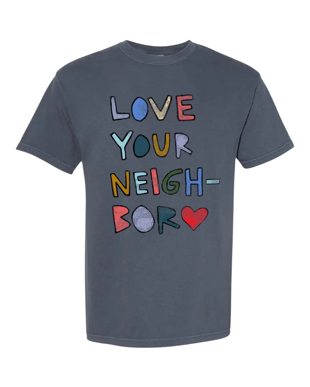 LOVE YOUR NEIGHBOR denim cotton tee
