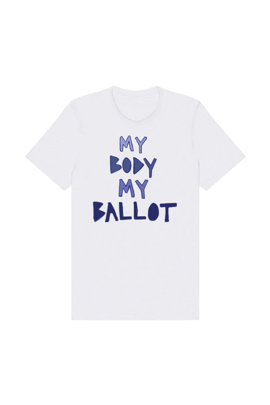 My Body My Ballot T-Shirt
