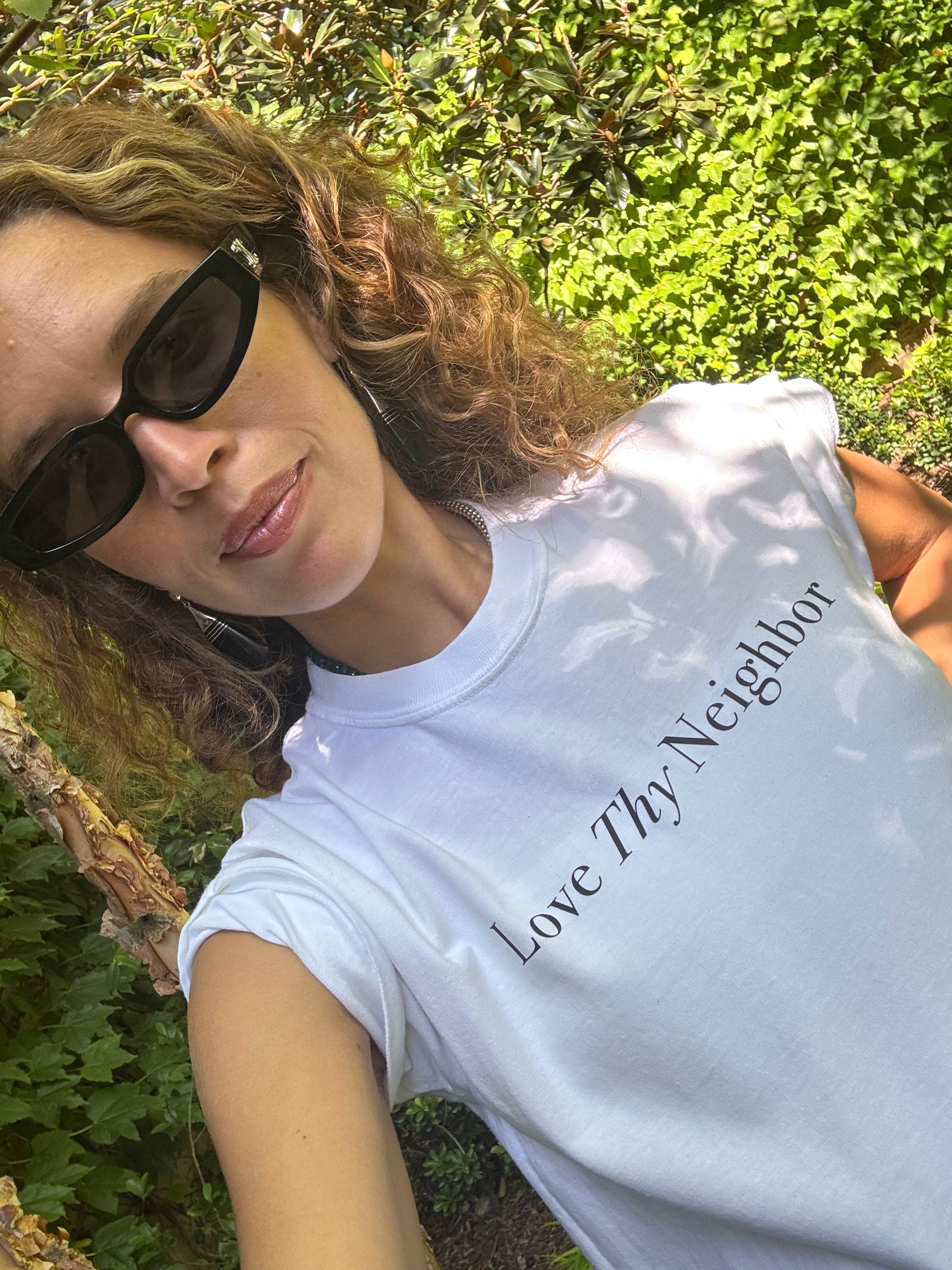 LOVE THY NEIGHBOR 100% cotton tee