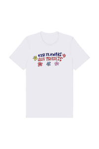 Pick Flowers Not Fascists White Tee