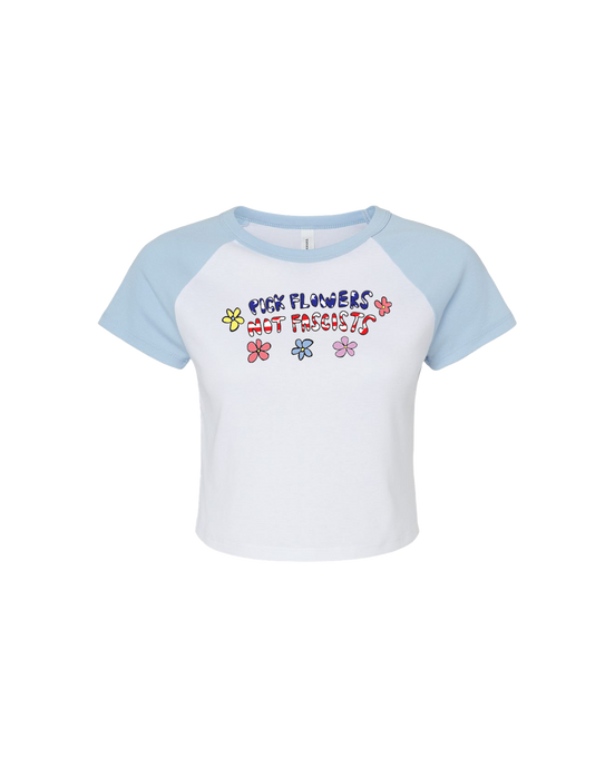 Pick Flowers Not Fascists Blue & White Baby Tee