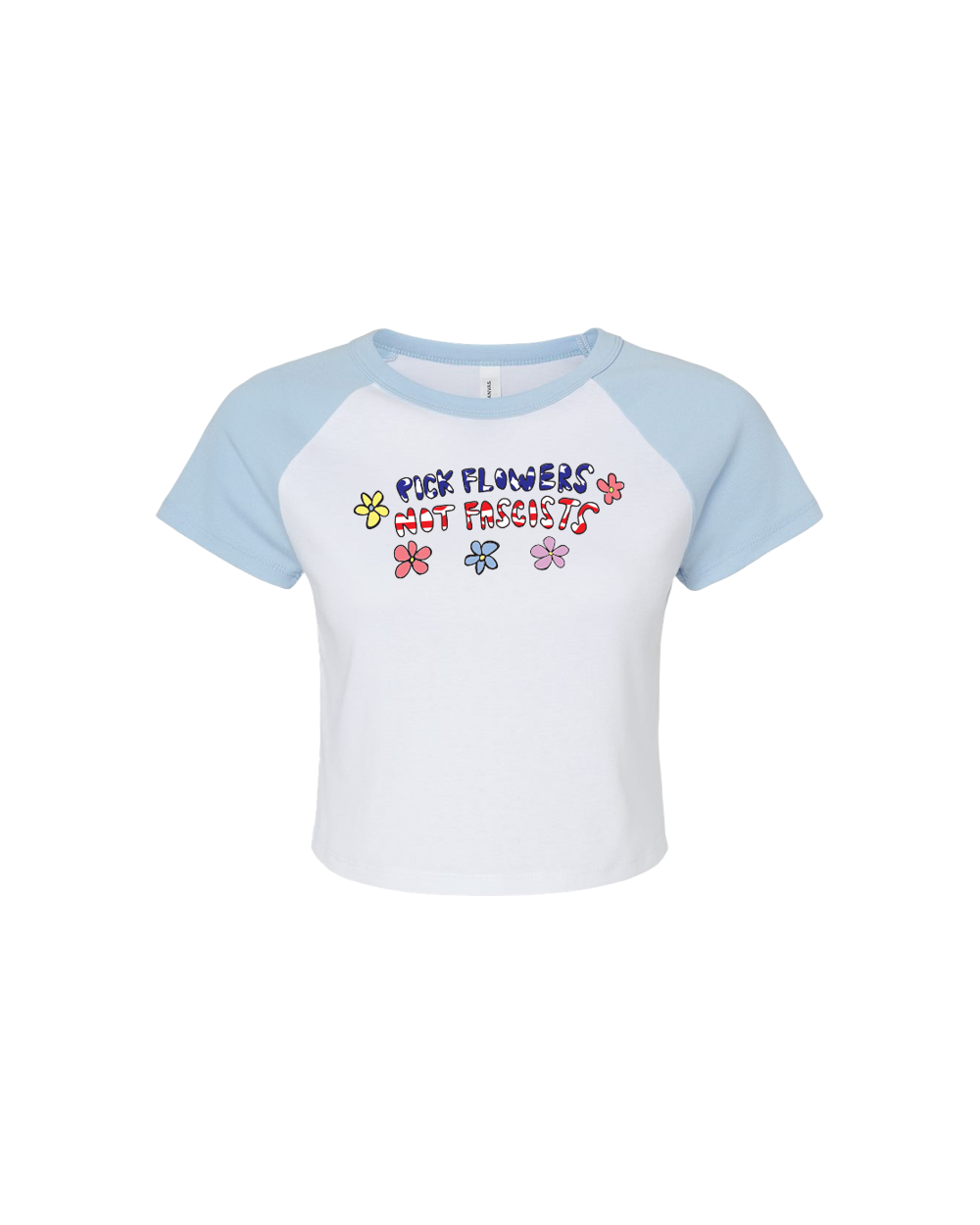 Pick Flowers Not Fascists Blue & White Baby Tee