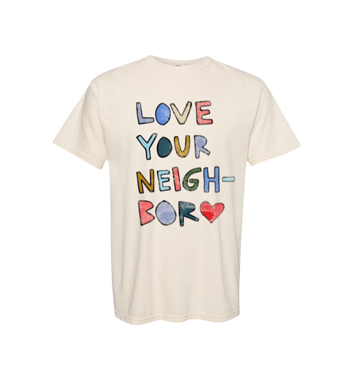 LOVE YOUR NEIGHBOR off white cotton tee