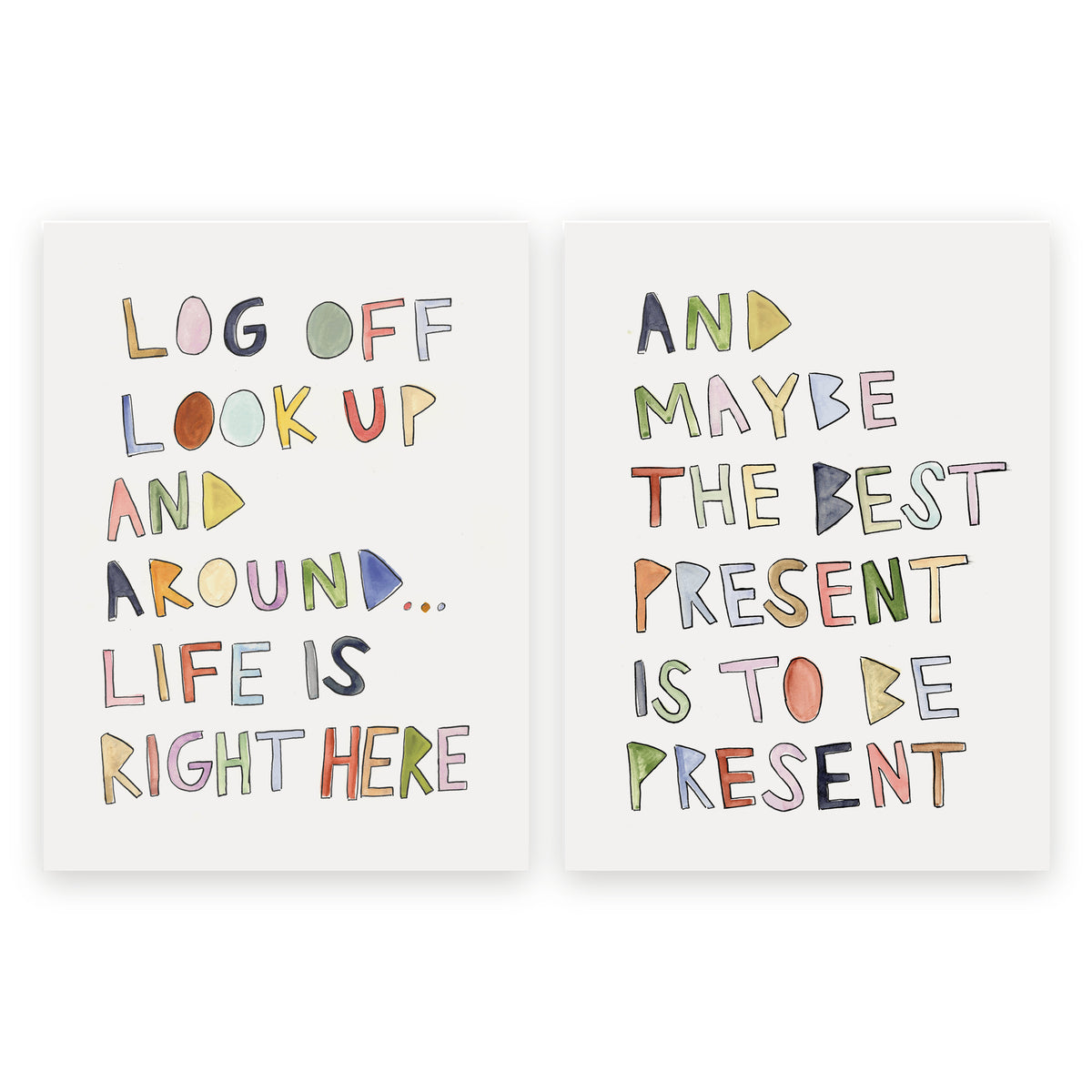 'Be Present' SET