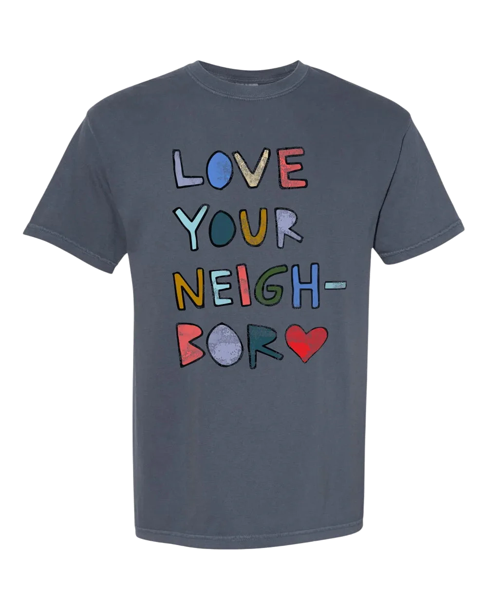 LOVE YOUR NEIGHBOR denim cotton tee