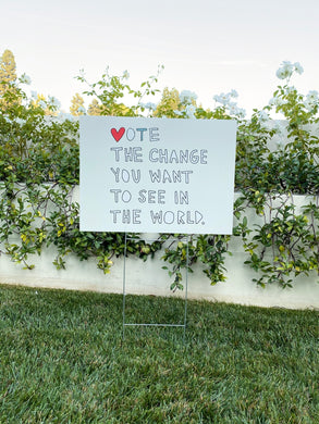 Vote The Change Yard Sign