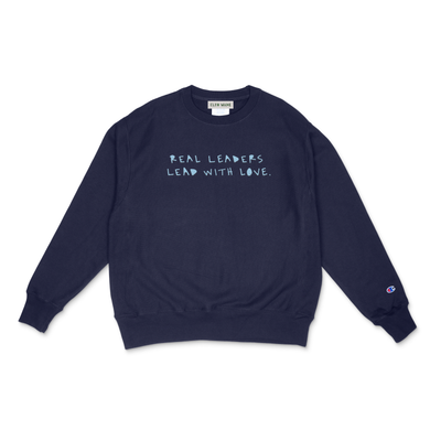 Real Leaders Lead With Love Crewneck (Embroidered)
